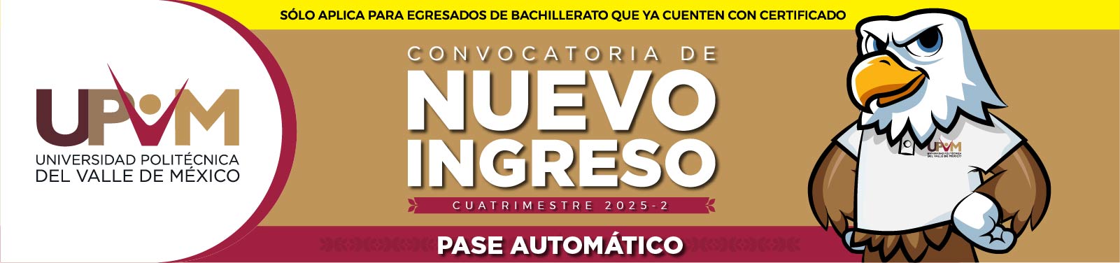 Convocatoria de Ingreso 2025-2 Pase Automático